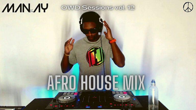MAN.AY - Afro House Mix @home 2022