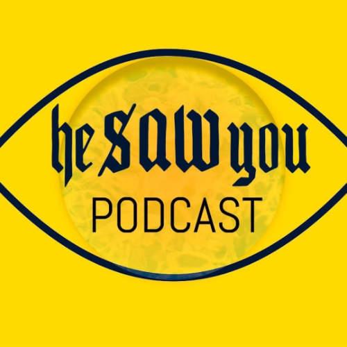 heSAWyou Podcast