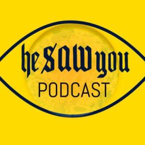 heSAWyou Podcast