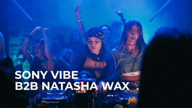 Natasha Wax b2b Sony Vibe - Gazgolder Club | 2023