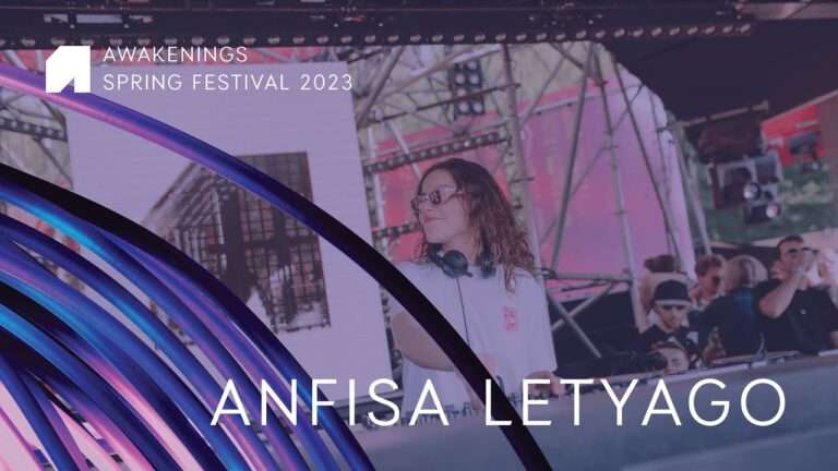 Anfisa Letyago - Awakenings Spring Festival | 2023