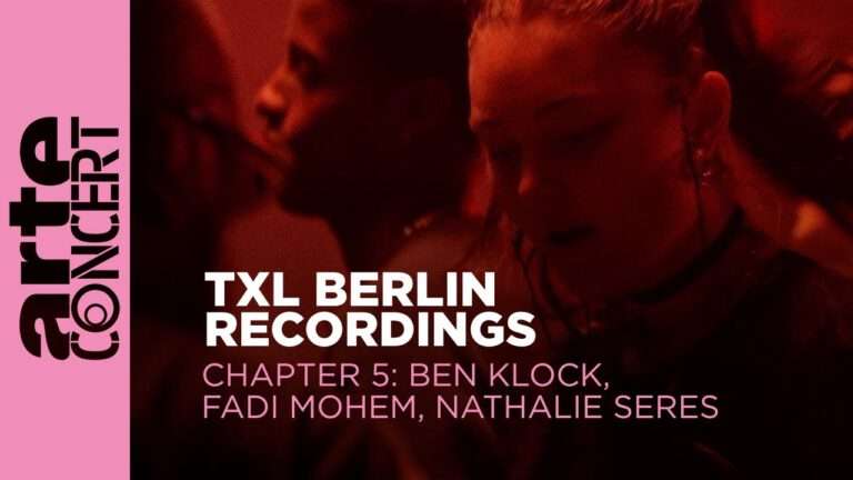 Ben Klock, Fadi Mohem, Nathalie Seres - TXL Berlin - ARTE Concert | 2023