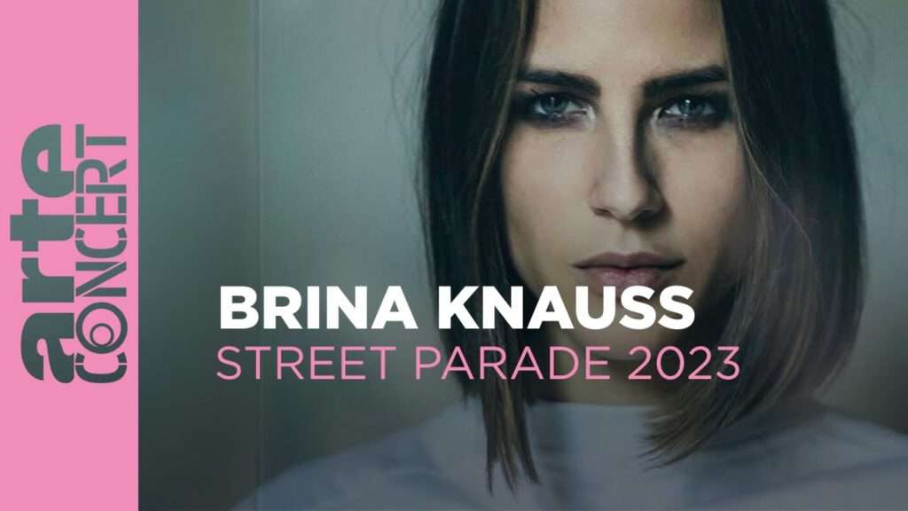 Brina Knauss - ZÜRICH STREET PARADE - ARTE Concert | 2023