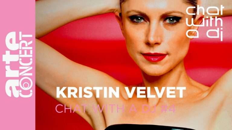 Kristin Velvet - ChatWithA_DJ - Arte Concert | 2023