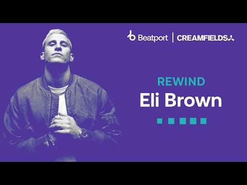 Eli Brown - Creamfields North - Beatport | 2023