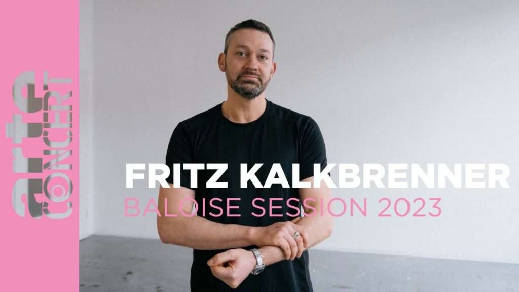 Fritz Kalkbrenner - Baloise Session, Basel - Arte Concert | 2023