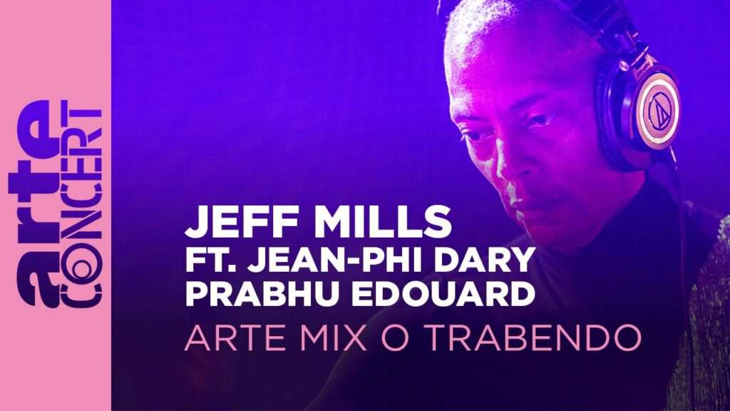 Jeff Mills, Jean-Phi Dary & Prabhu Edouard - Arte Mix O Trabendo | 2023