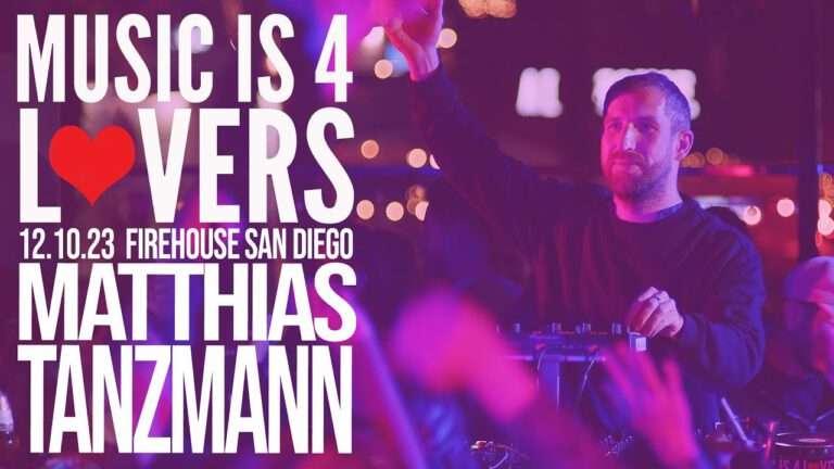 Matthias Tanzmann - Music is 4 Lovers, San Diego | 2023