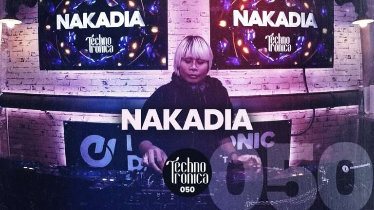 Nakadia - Techno Tronica Ep. 50 | 2024