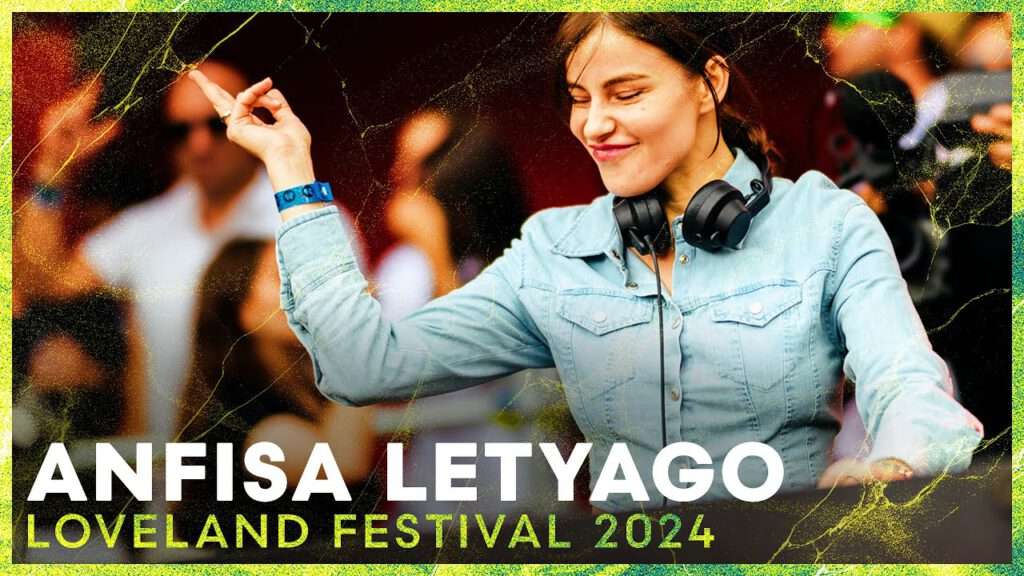 Anfisa Letyago - Loveland Festival 2024