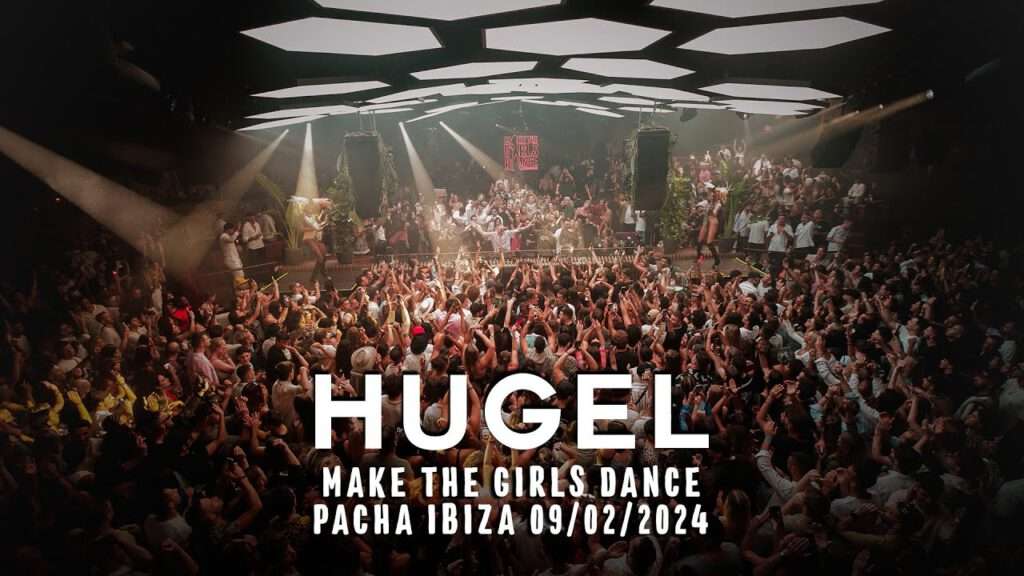 Hugel - Club Pacha, Ibiza | 2024