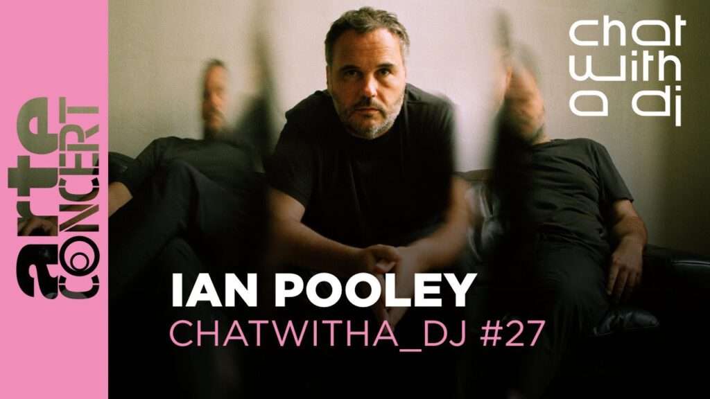 Ian Pooley - ChatWithA_DJ - Arte Concert | 2024