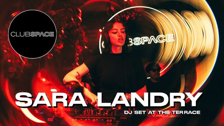 Sara Landry - Club Space Miami 2025