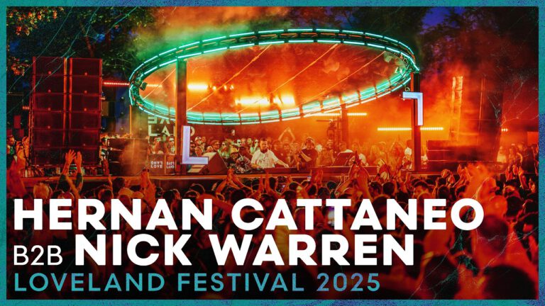 Hernán Cattáneo b2b Nick Warren - Loveland Festival 2025