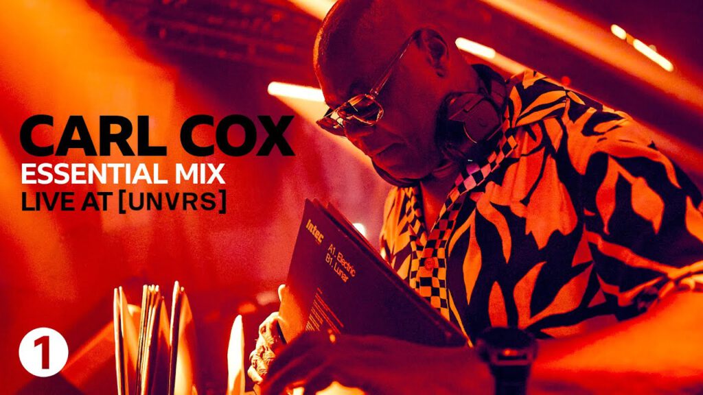 Carl Cox - Radio 1’s Essential Mix, UNVRS 2025