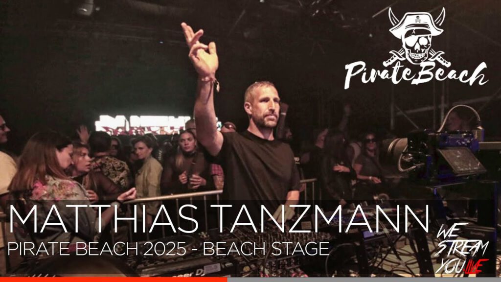 Matthias Tanzmann - Pirate Beach Open Air 2025